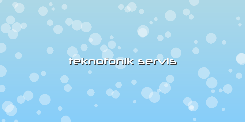 Teknofonik Servis